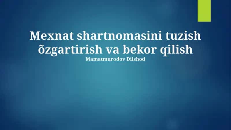 Shartnomasini Tuzish, O'zgarish va Bekor Qilish 1