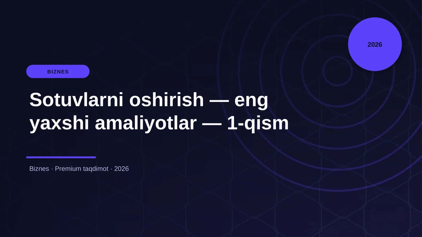 Sotuvlarni oshirish — eng yaxshi amaliyotlar — 1-qis 1