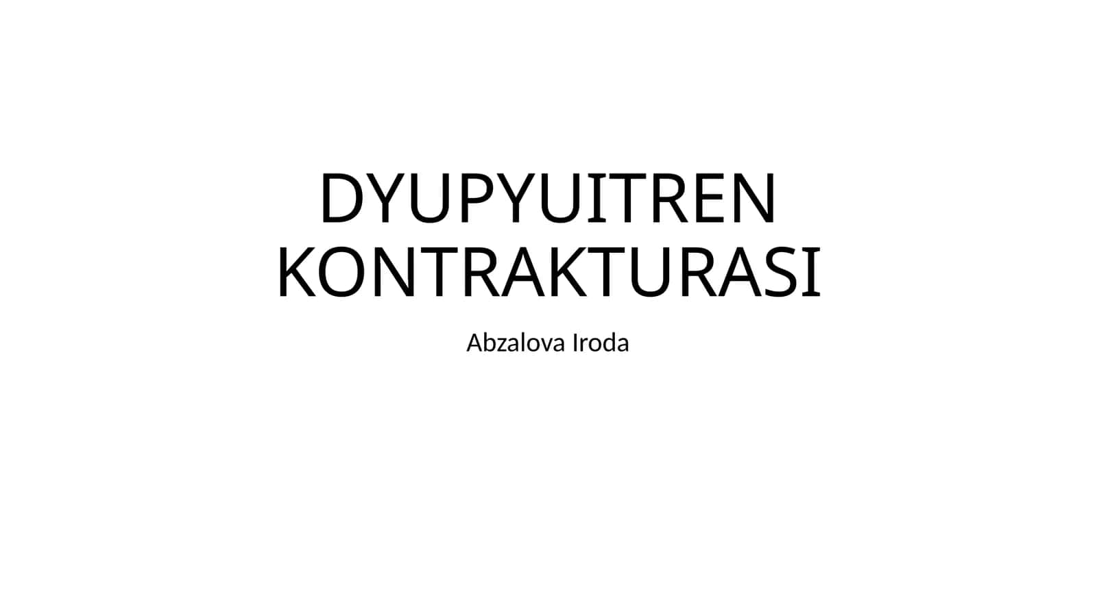 Dyupyuitren kontrakturasi 1