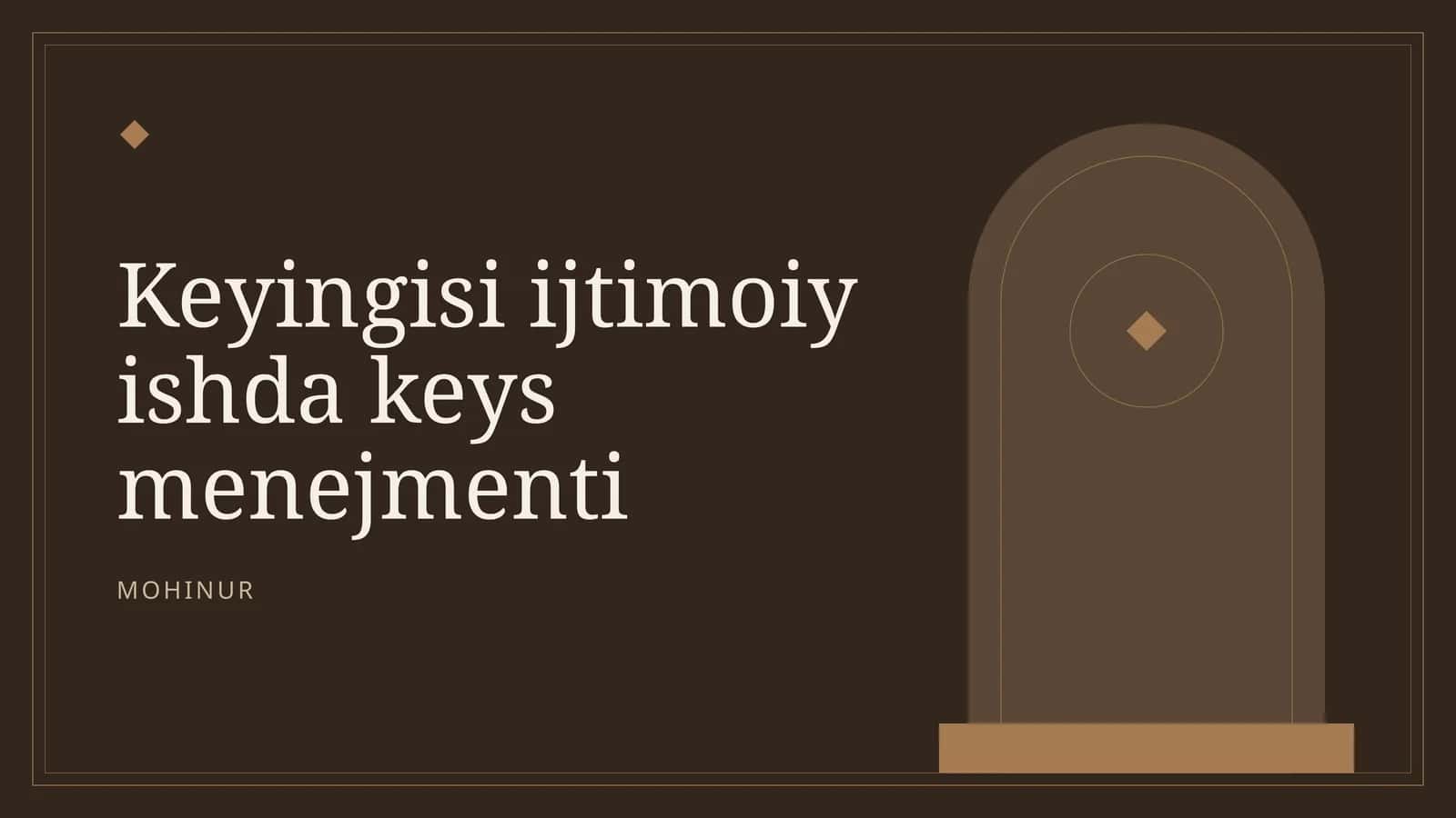 Ijtimoiy ishda Keys Menejmenti: Mohiyat va Ahamiyat 1