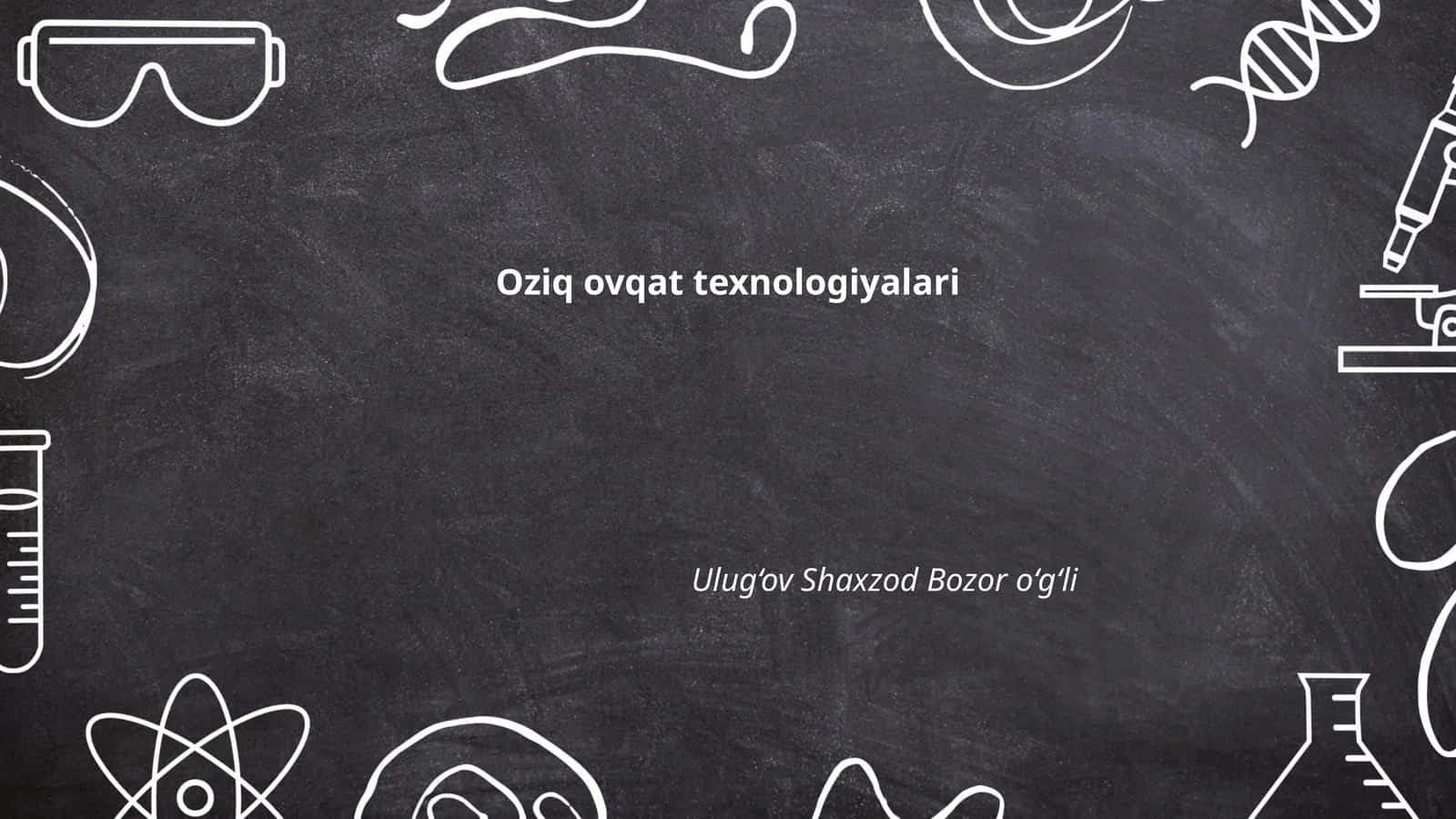 Oziq ovqat texnologiyalari 1