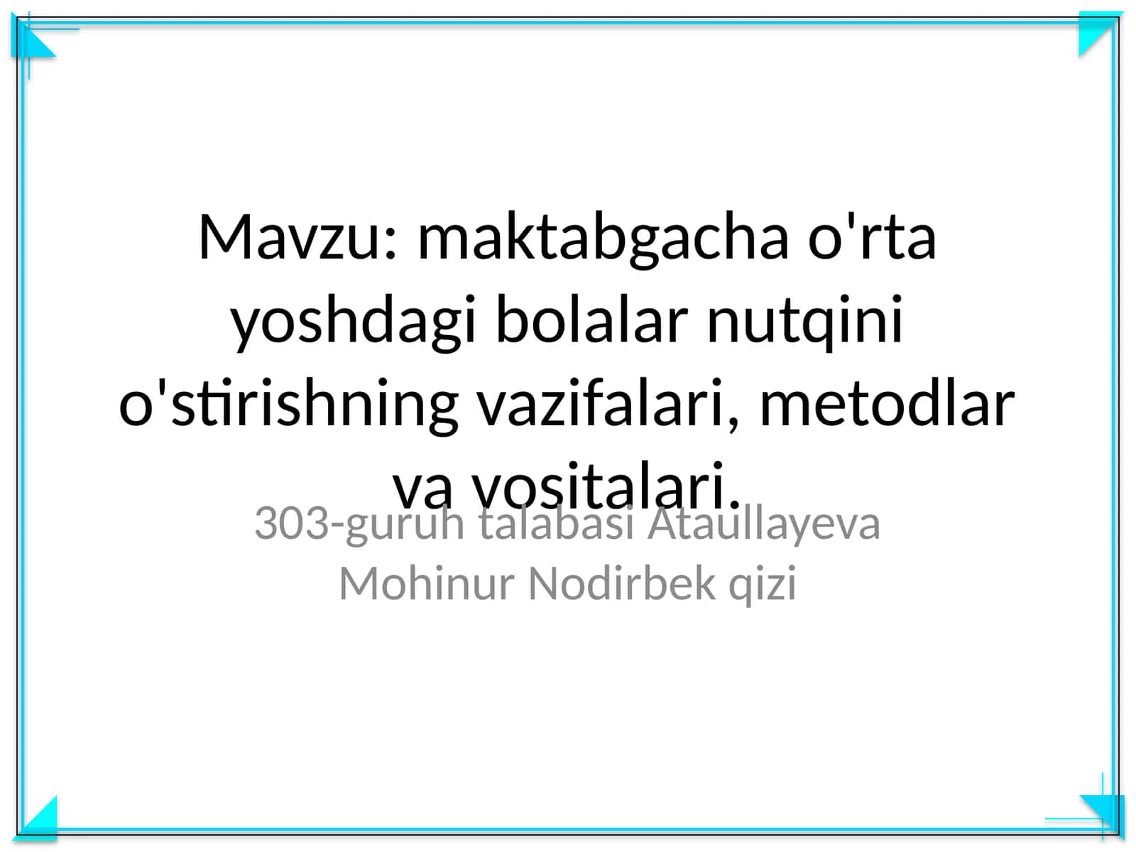 Bolalar nutqini o'stirishning vazifalari, metodlar va vositalari 1