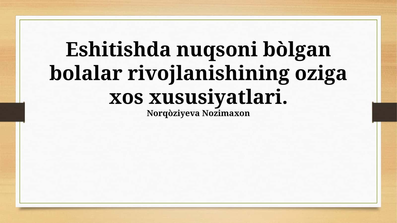 Til va nutq rivojlanishining o'ziga xos xususiyatlari 1