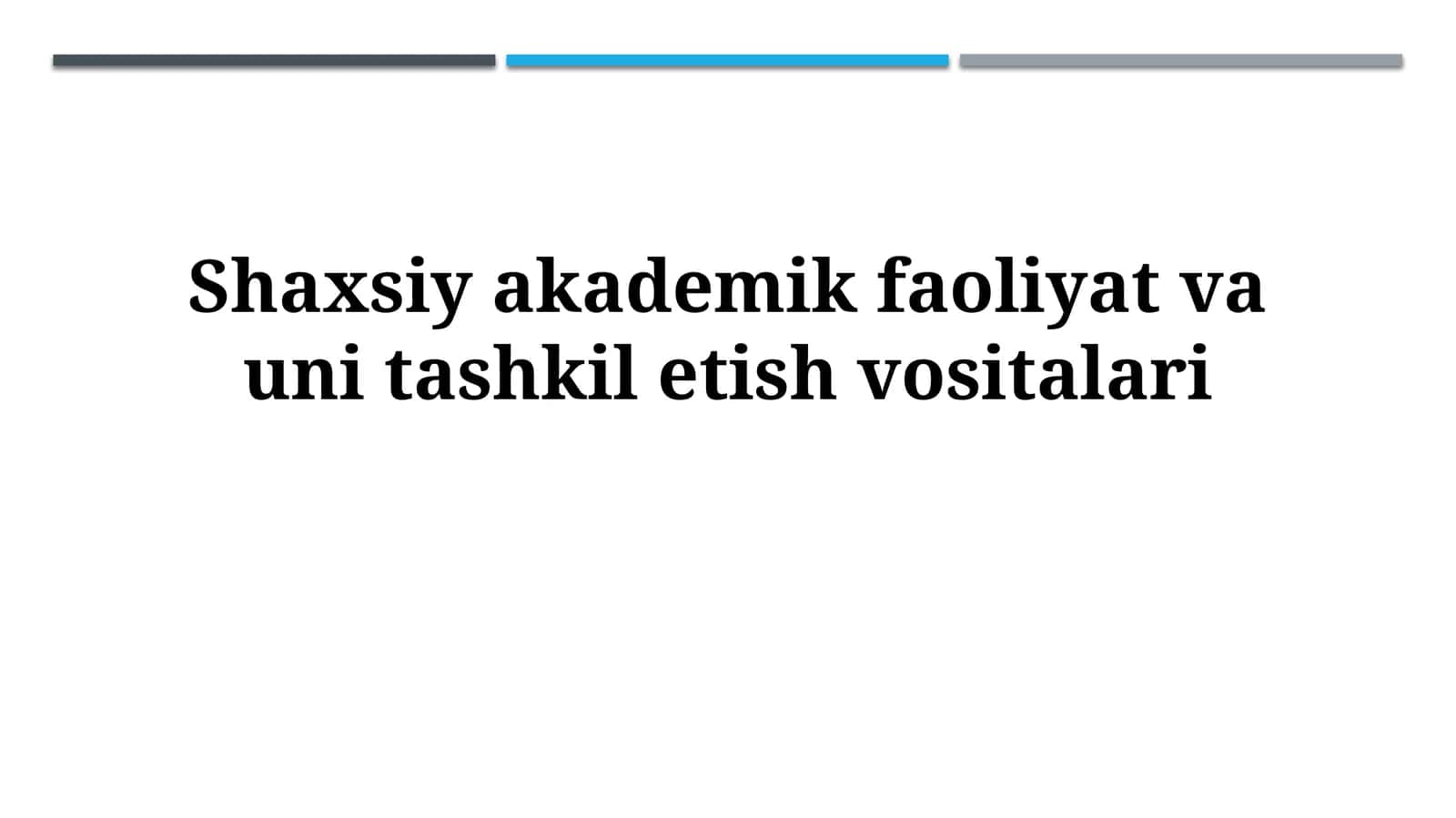 Shaxsiy akademik faoliyat va uni tashkiletishvositalari 1