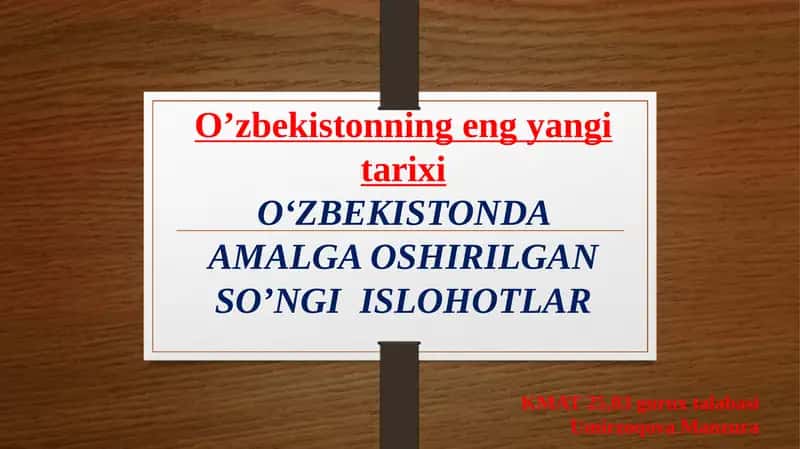 O‘zbekistonda Amalga Oshirilgan So’ngi Islohotlar 1