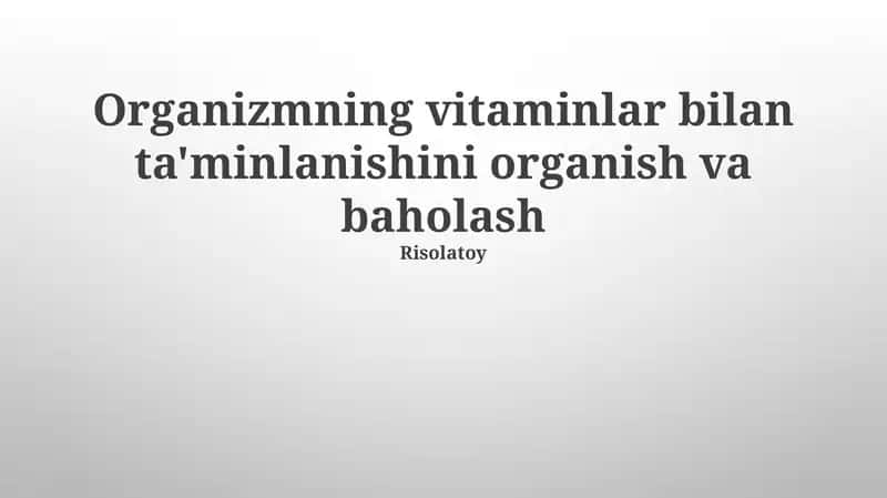 Vitaminlarni baholashning amaliy qo'llanilishi 1