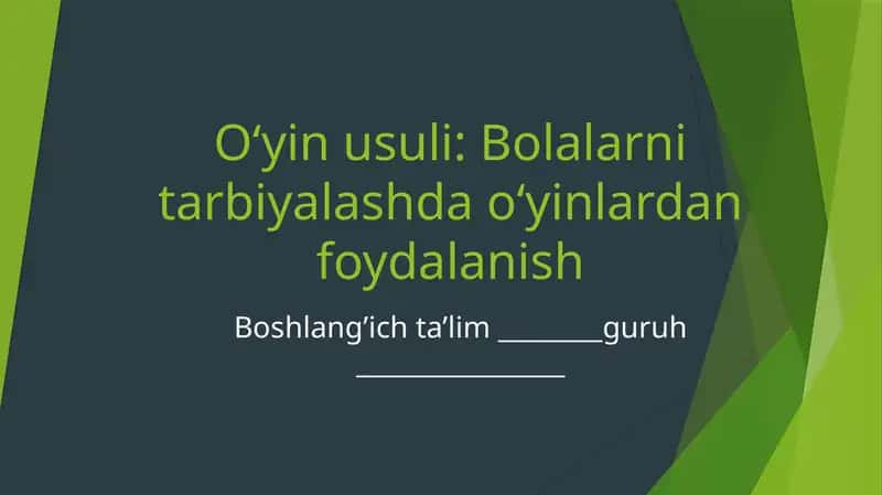 Bolalarni tarbiyalashda o‘yinlardan foydalanish 1