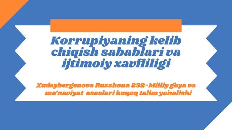 Xudaybergenova Ruxshona 232-Milliy g`oya va ma’naviyat asoslari huquq talim yo`nalishi 1