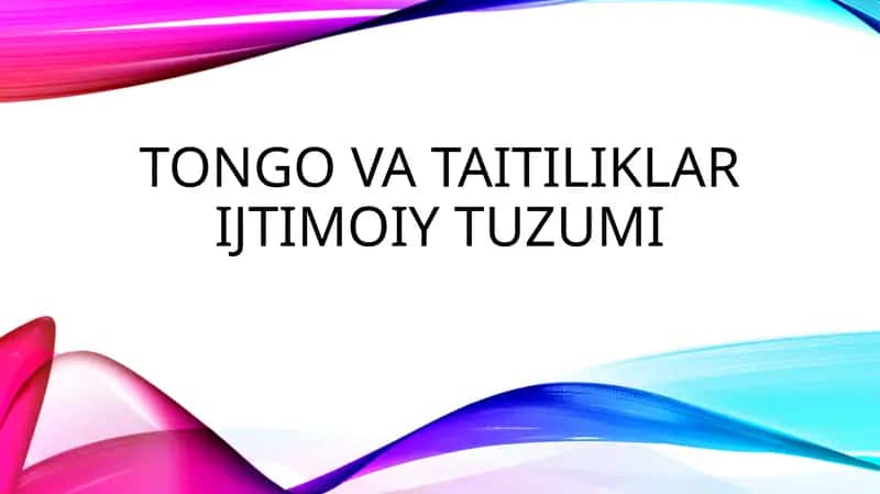Tongo va Taitiliklar ijtimoiy tuzumi 1