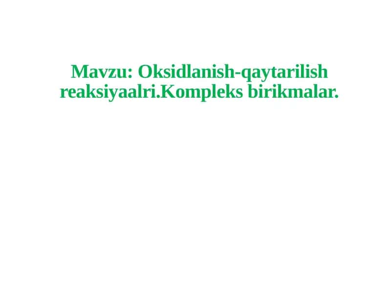 Oksidlanish-qaytarilish reaksiyalari 1