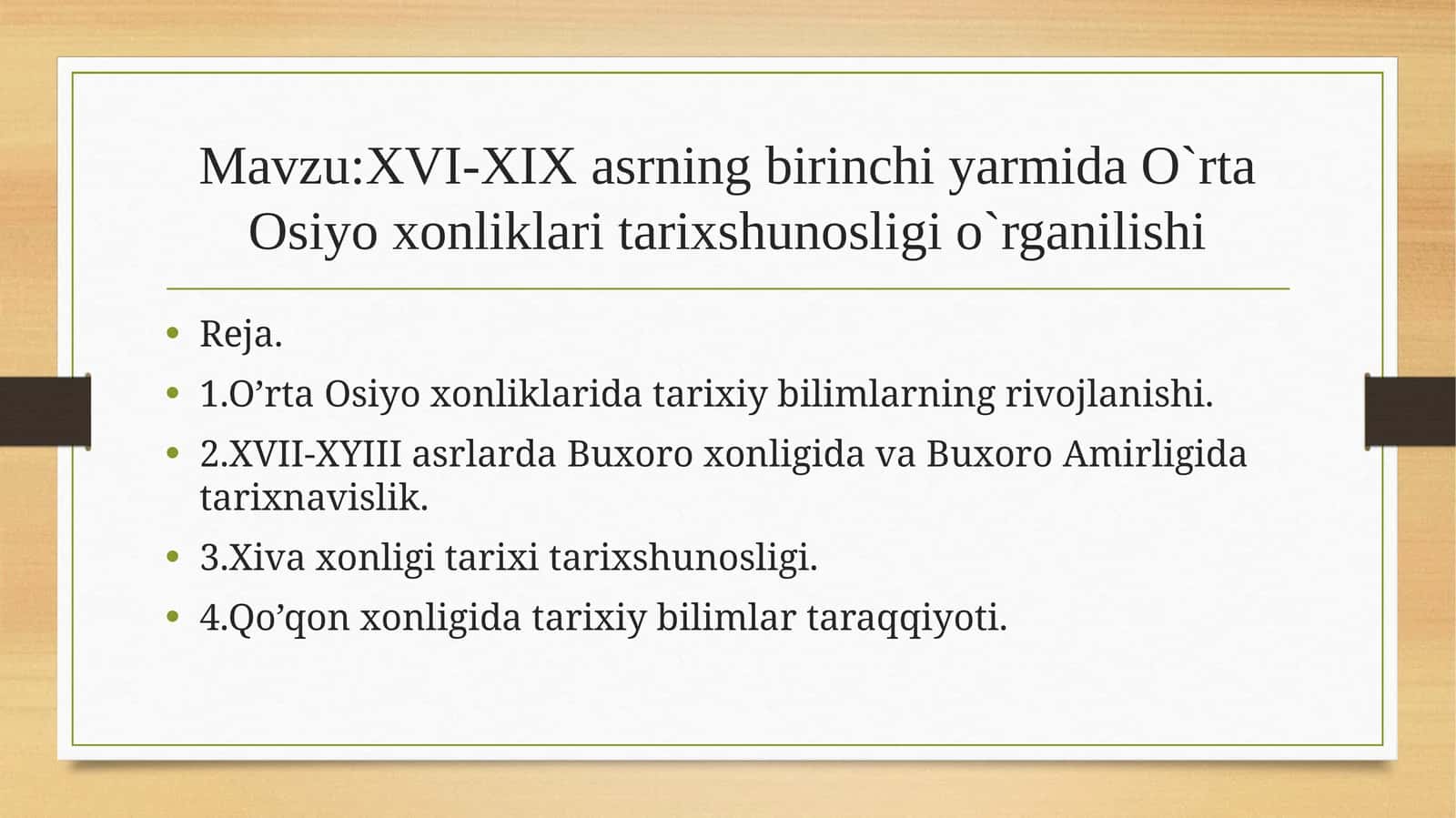 XVI-XIX asrning birinchi yarmida O`rta Osiyo xonliklari tarixshunosligi o`rganilishi 1