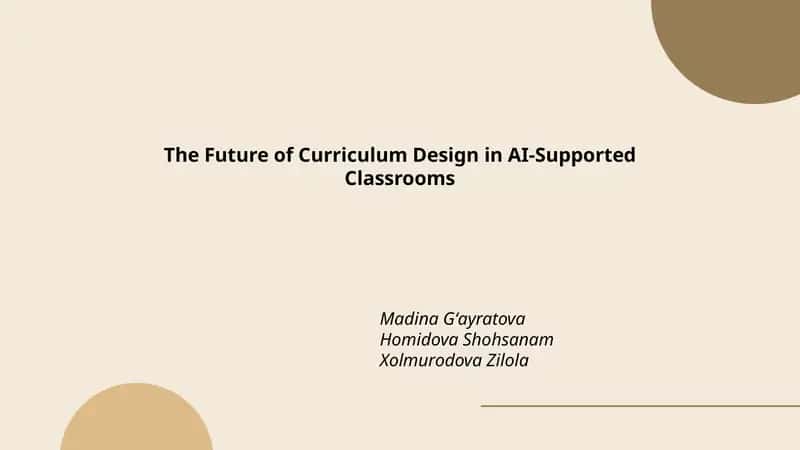 The Future of Curriculum Design in AI-Supported Classrooms 1