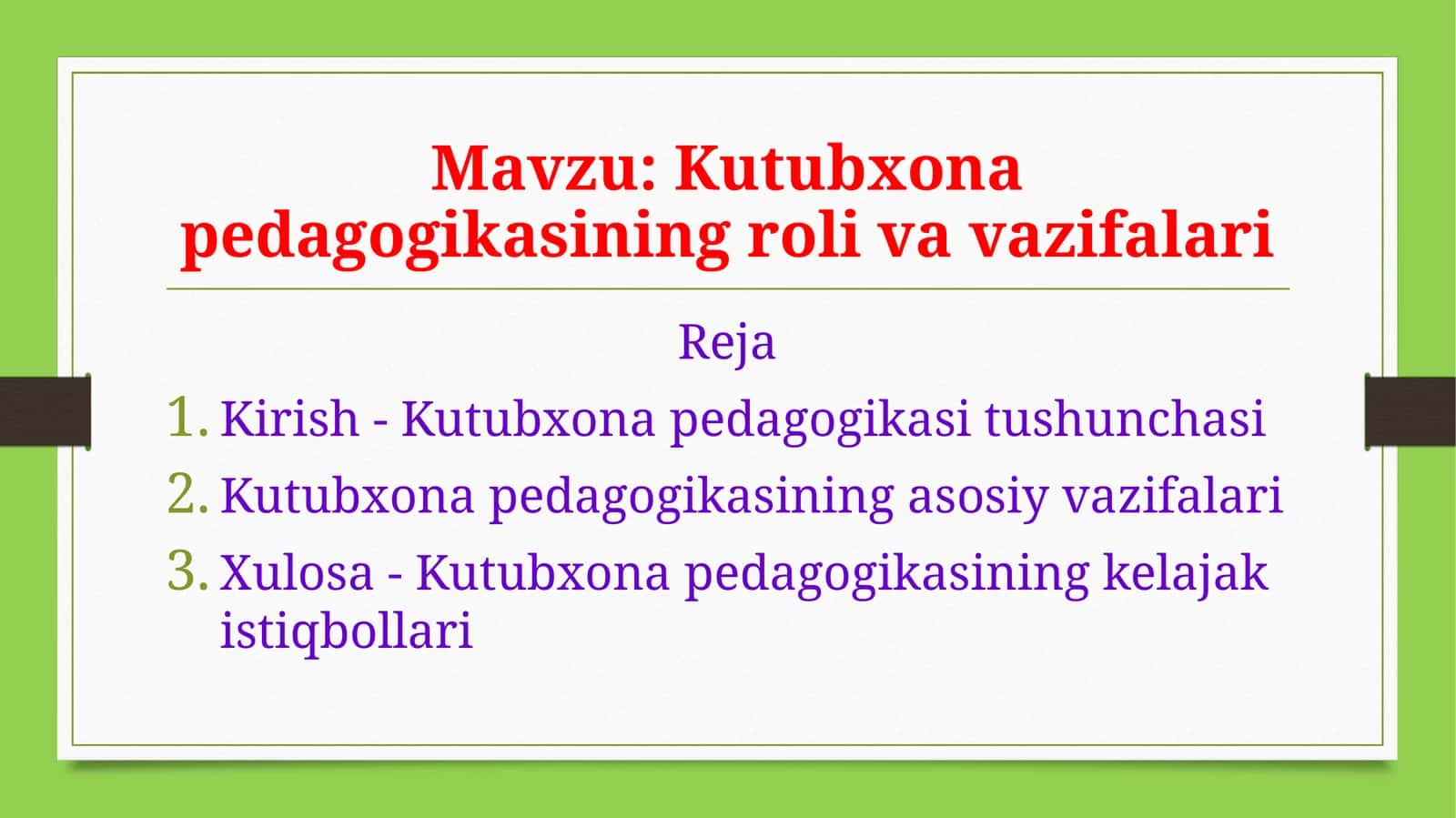 Kutubxona pedagogikasining roli va vazifalari 1