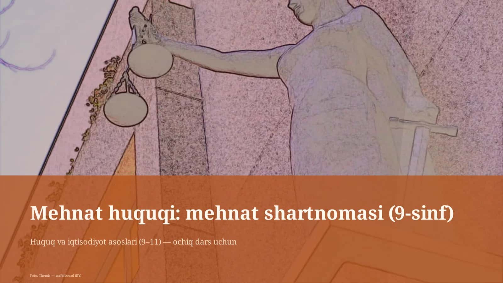 Mehnat huquqi: mehnat shartnomasi (9-sinf) 1