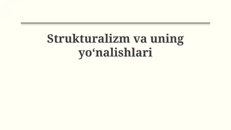 Strukturalizm va uning yoʻnalishlari 1