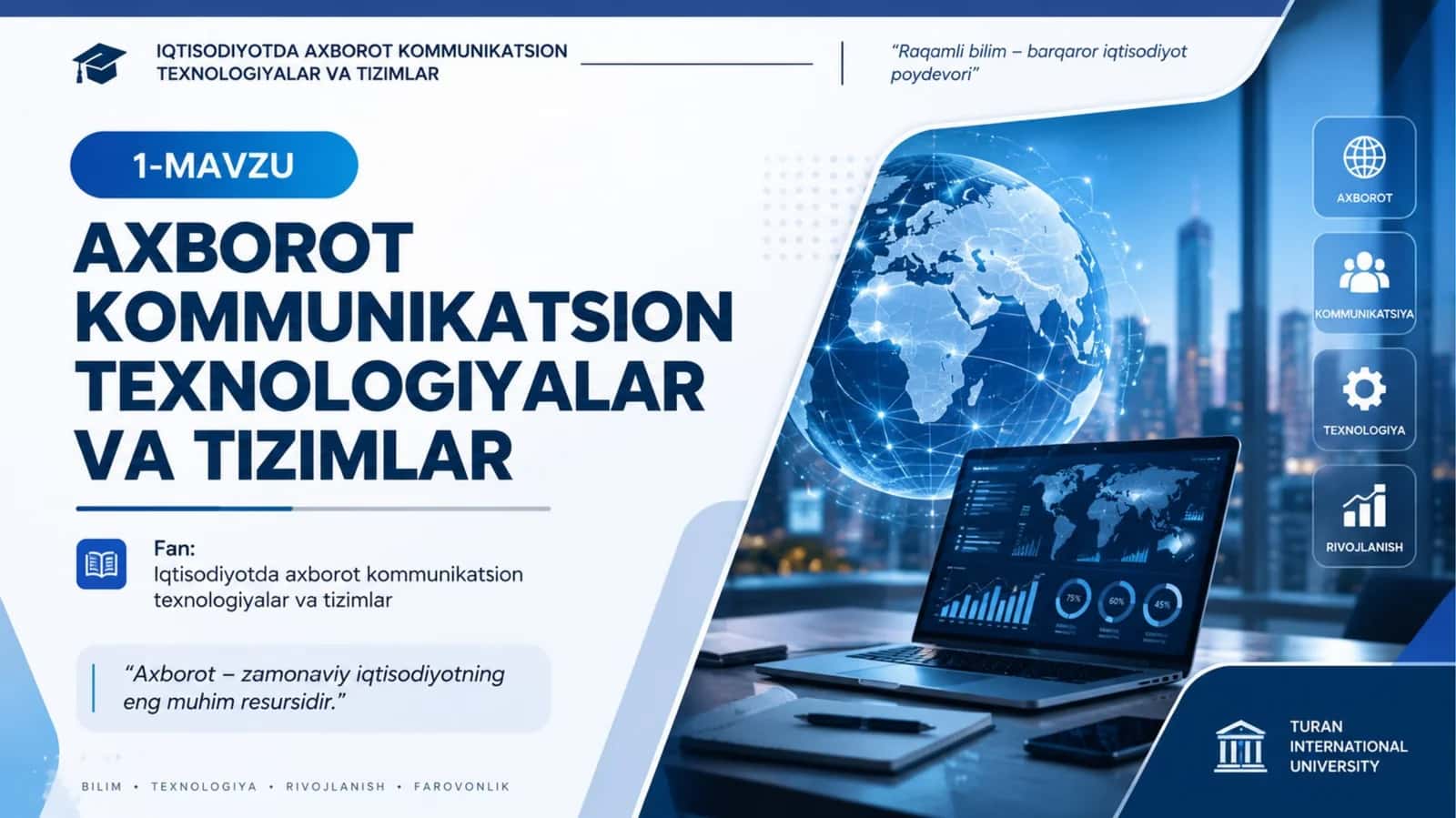 IQTISODIYOTDA AXBOROT KOMMUNIKATSION TEXNOLOGIYALAR VA TIZIMLAR 1