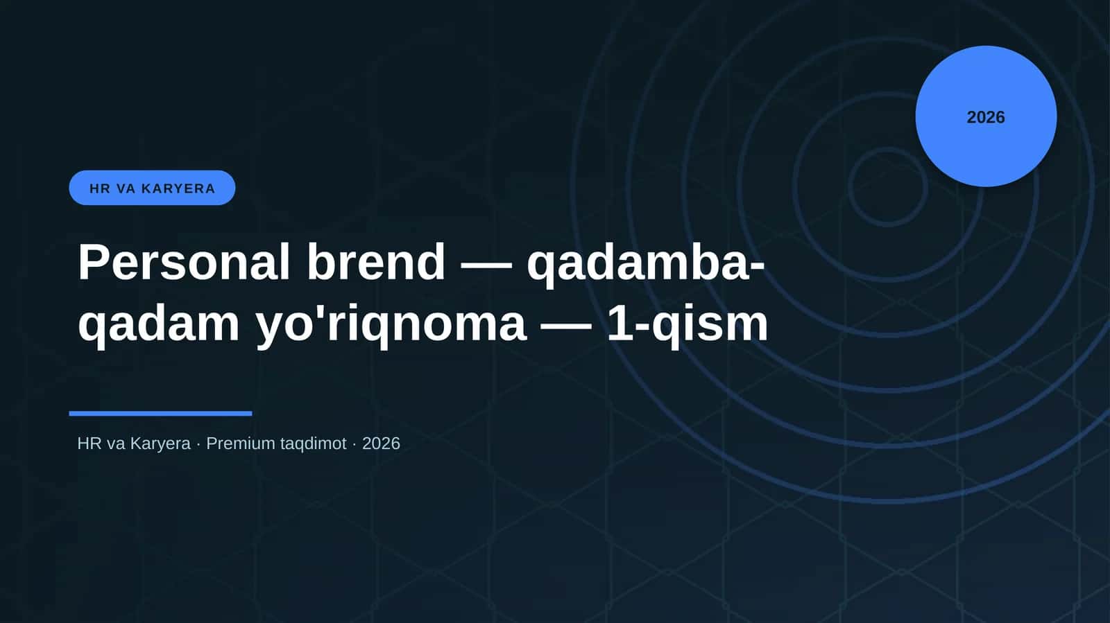 Personal brend — qadamba-qadam yo'riqnoma — 1-qism 1