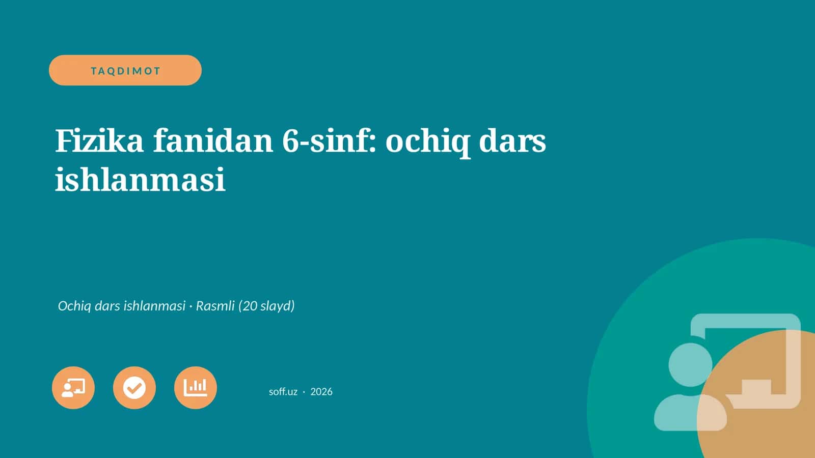 Fizika fanidan 6-sinf: ochiq dars ishlanmasi 1