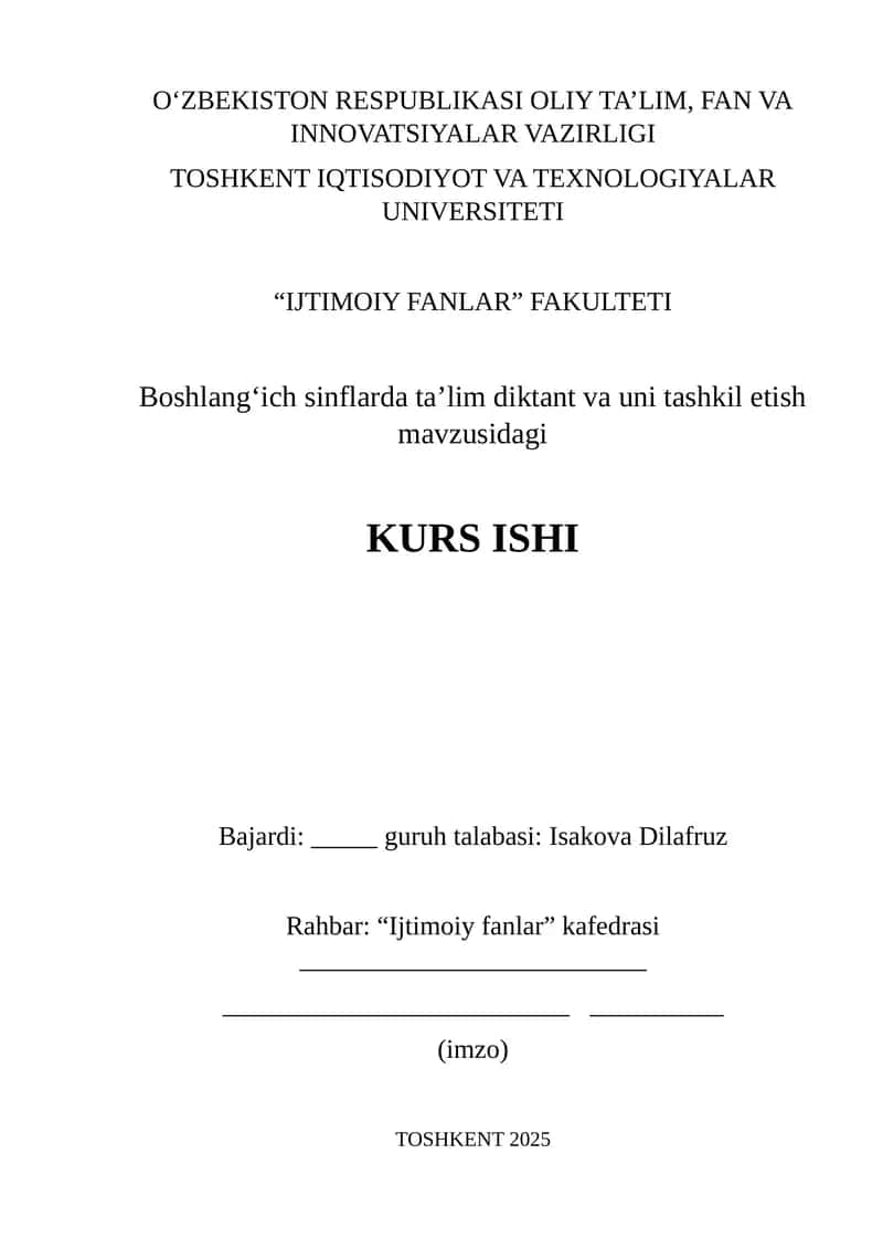 Boshlang‘ich sinflarda ta’lim diktant va uni tashkil etish mavzusidagi KURS ISHI 1