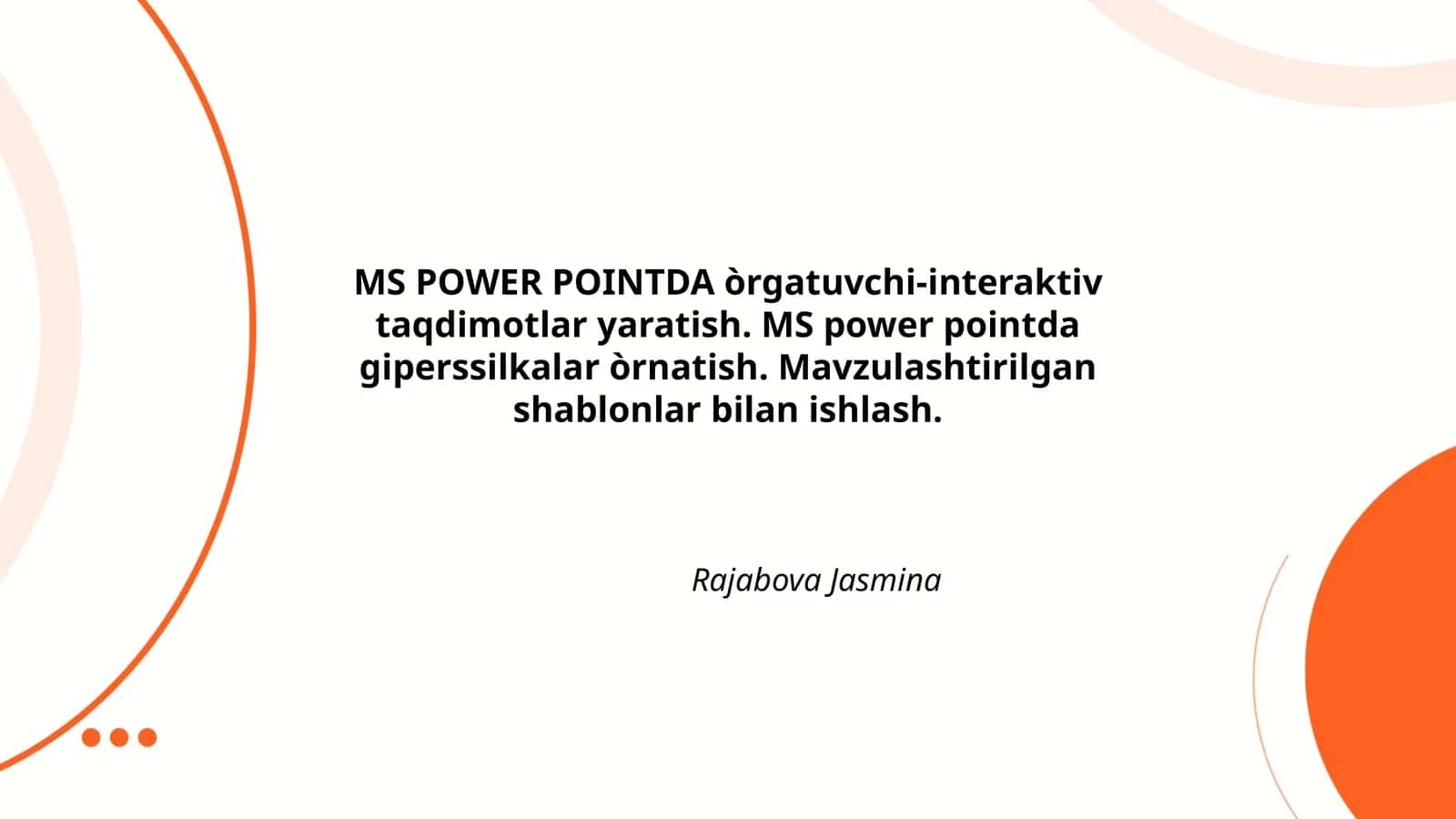 MS Power Pointda òrgatuvchi-interaktiv taqdimotlar yaratish 1