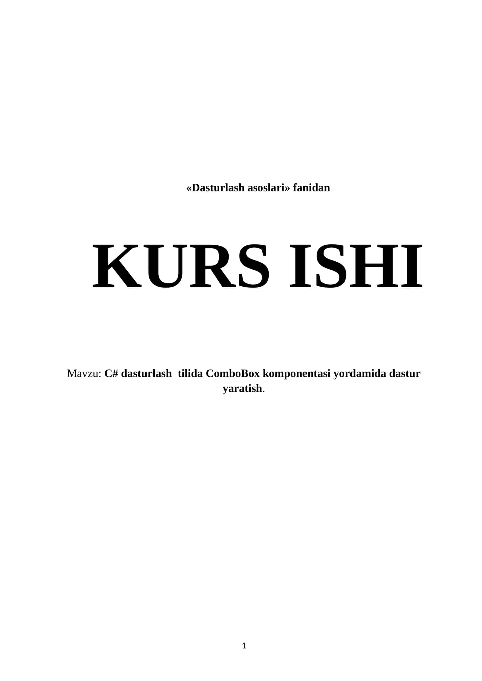 Dasturlash asoslari fanidan - C# dasturlash tilida ComboBox komponentasi yordamida dastur yaratish 1