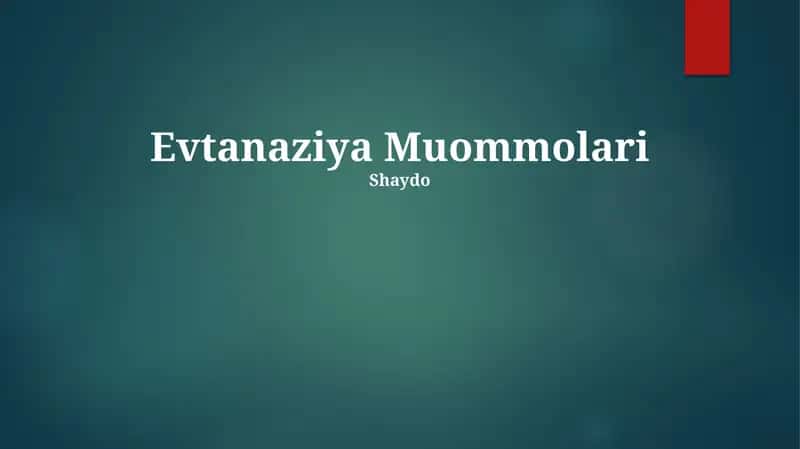 Evtanaziya Muommolari 1