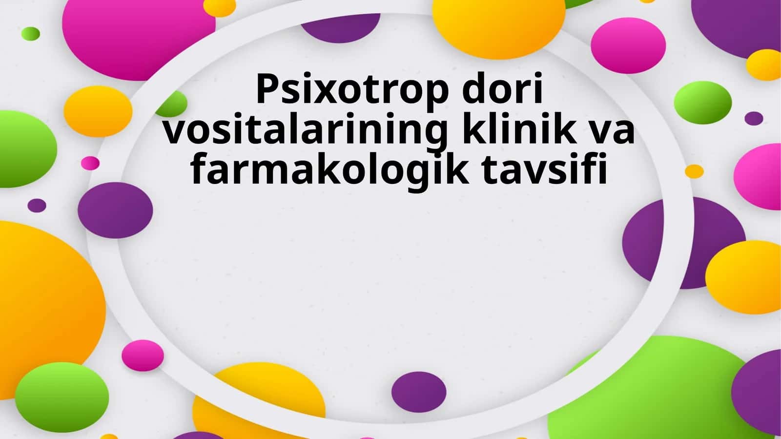 Psixotrop dori vositalarining klinik va farmakologik tavsifi 1