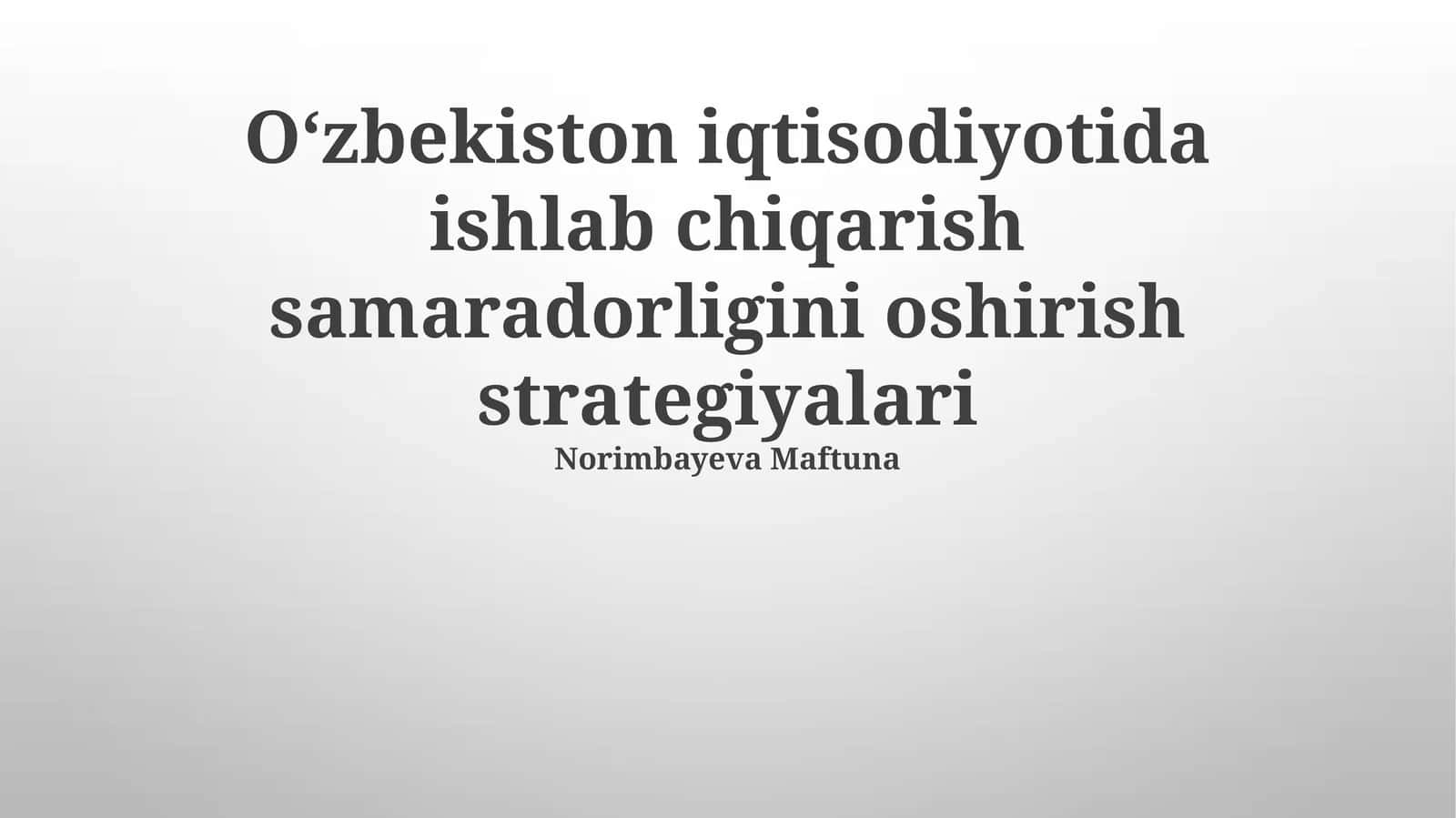 Ishlab chiqarish samaradorligini oshirish strategiyalari 1