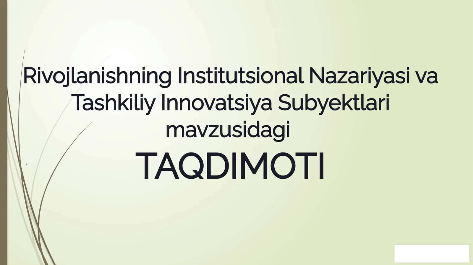 Rivojlanishning Institutsional Nazariyasi va Tashkiliy Innovatsiya Subyektlari 1