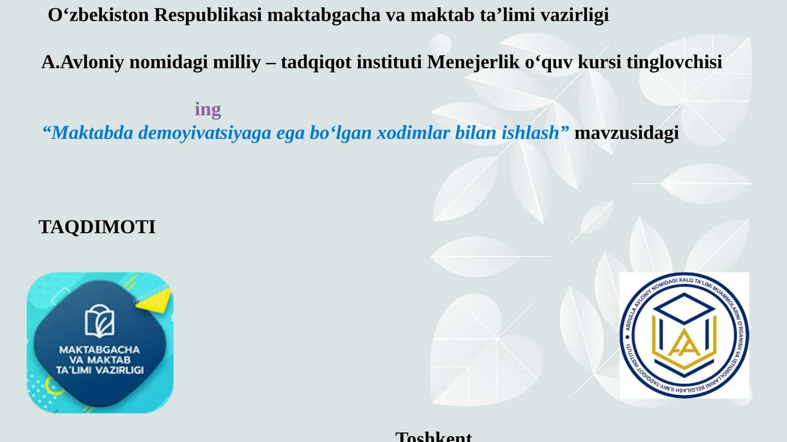 Maktabda demoyivatsiyaga ega bo‘lgan xodimlar bilan ishlash 1