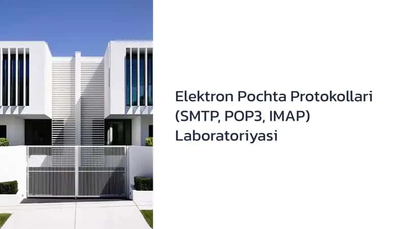 Elektron Pochta Protokollari (SMTP, POP3, IMAP) Laboratoriyasi 1