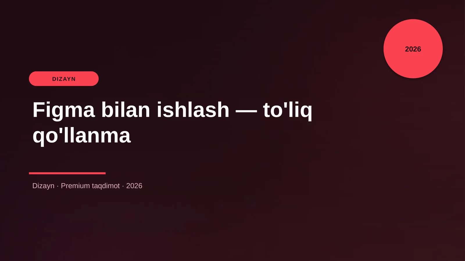 Figma bilan ishlash — to'liq qo'llanma 1