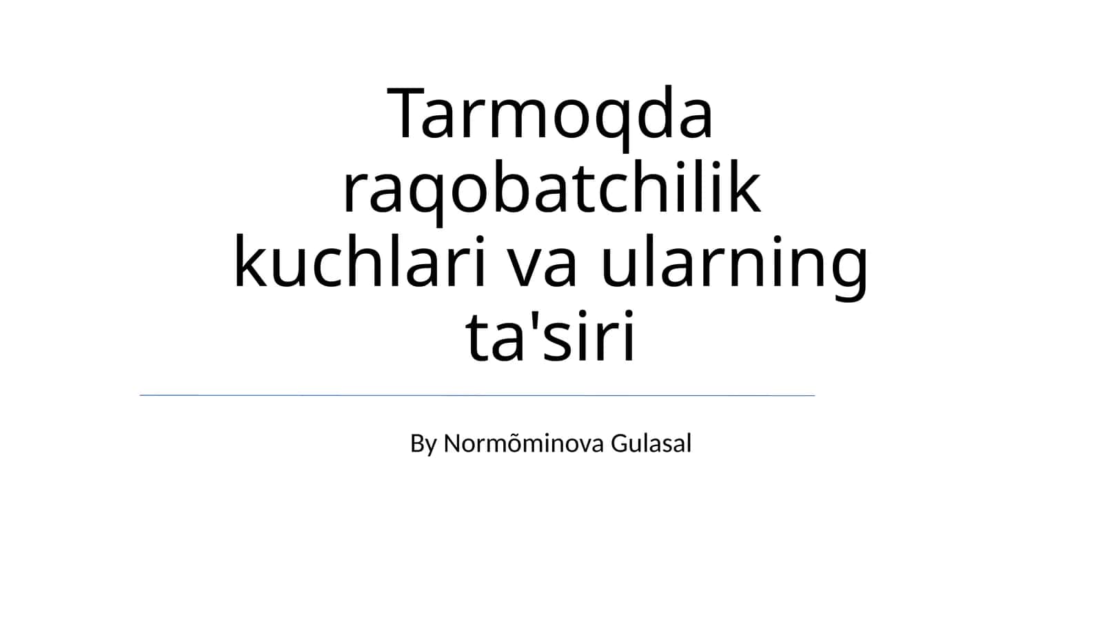 Tarmoqda raqobatchilik kuchlari va ularning ta'siri 1
