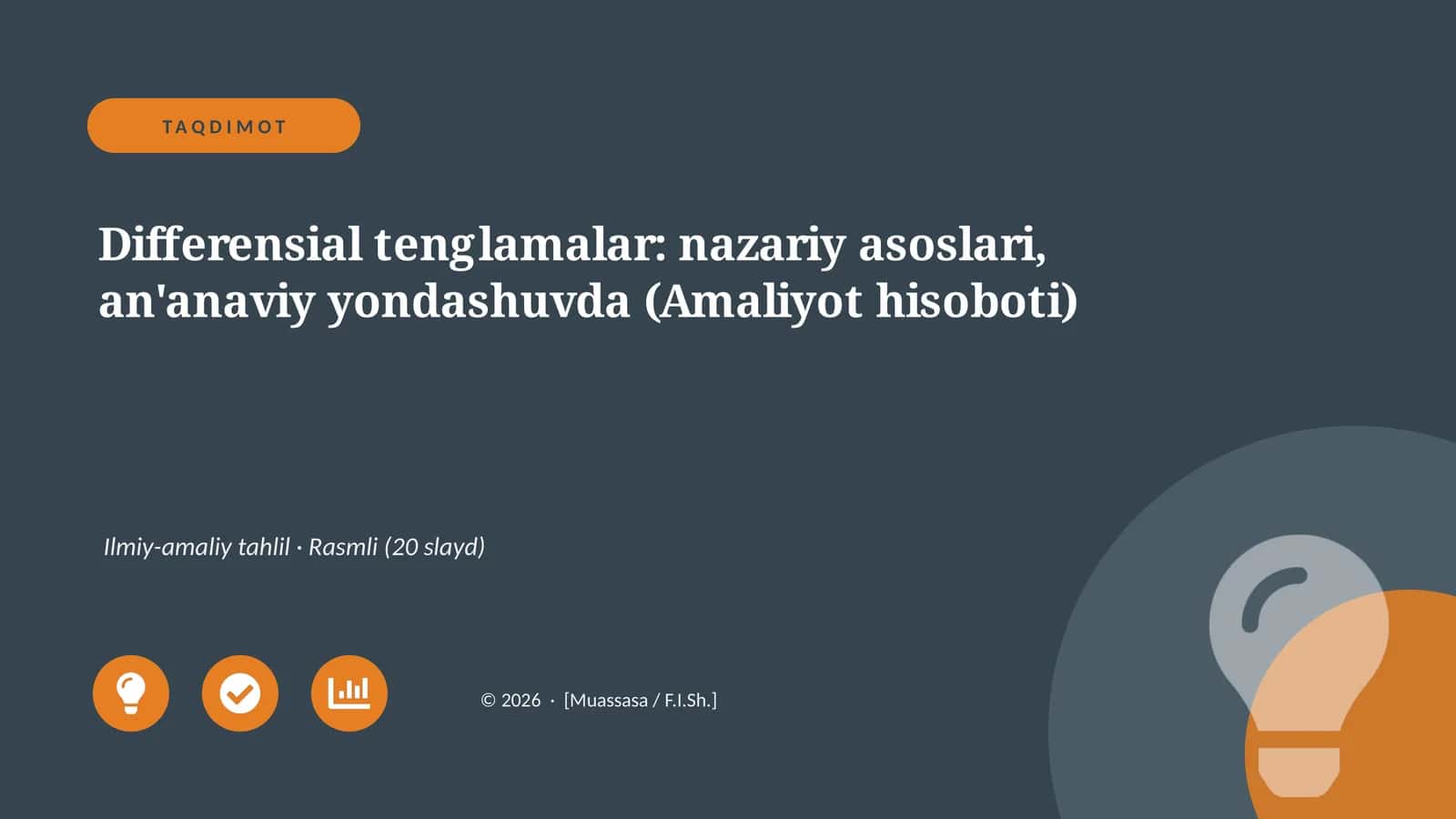 Differensial tenglamalar: nazariy asoslari, an'anaviy yondashuvda (Amaliyot hisoboti) 1