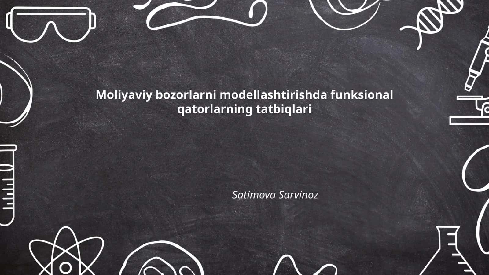 Moliyaviy bozorlarni modellashtirishda funksional qatorlarning tatbiqlari 1