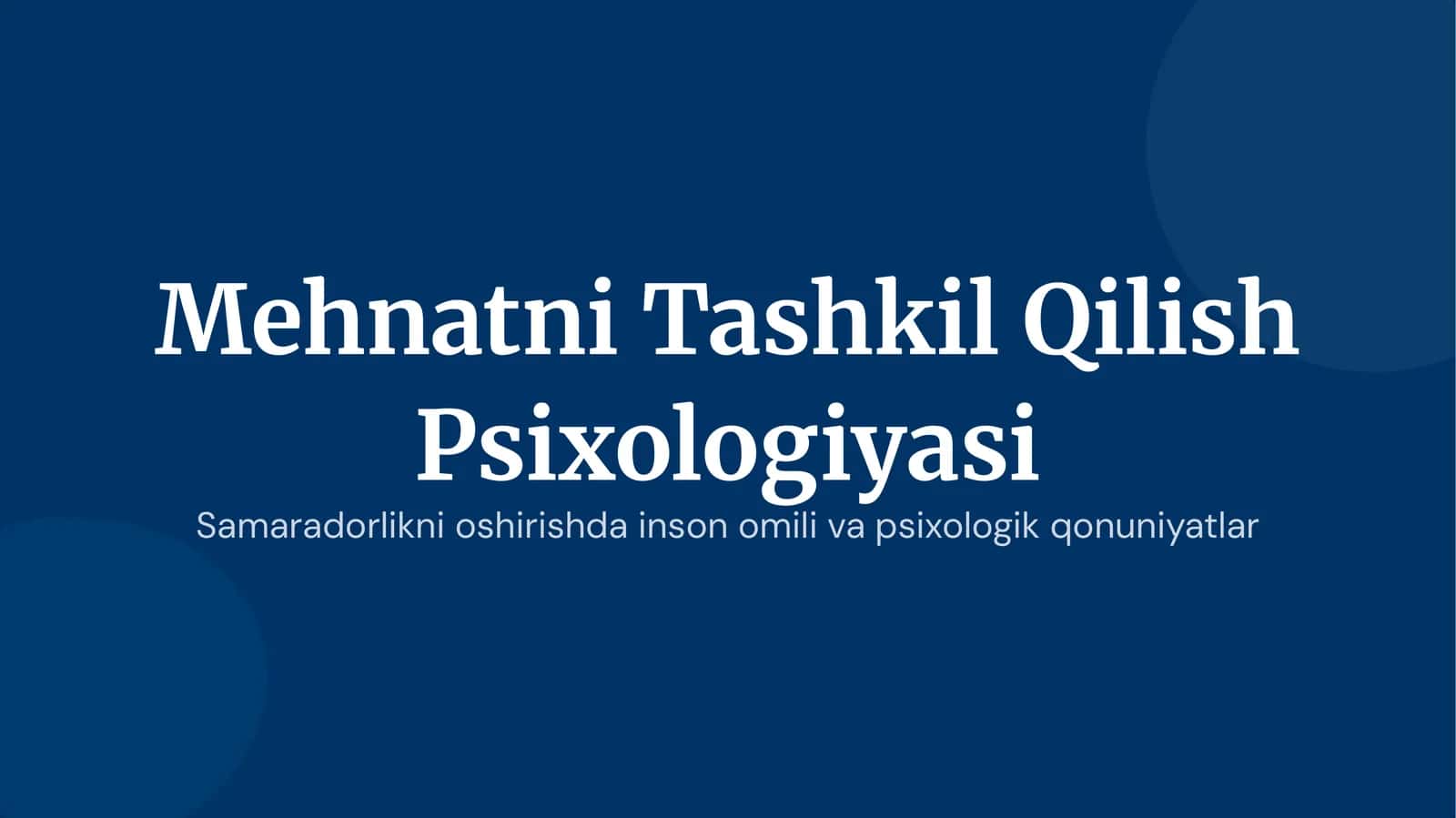 Mehnatni Tashkil Qilish Psixologiyasi 1