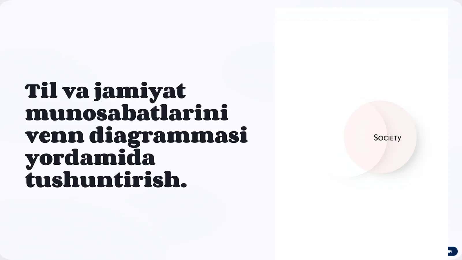 Til va jamiyat munosabatlarini venn diagrammasi yordamida tushuntirish. 1