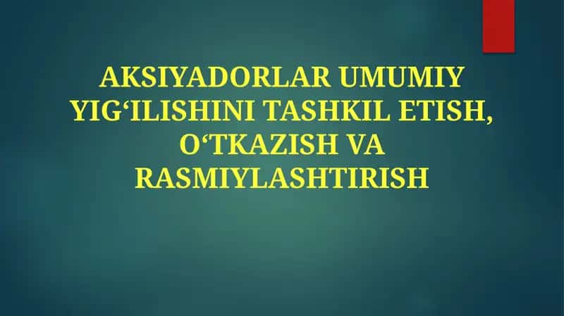 Aksionerlar Umumiy Yig'ilishini Tashkil Etish 1