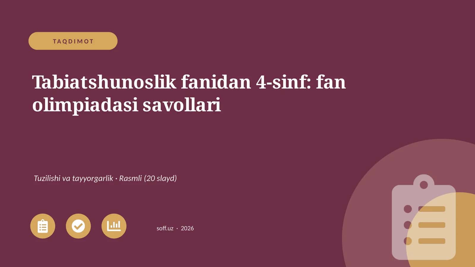 Tabiatshunoslik fanidan 4-sinf: fan olimpiadasi savollari 1