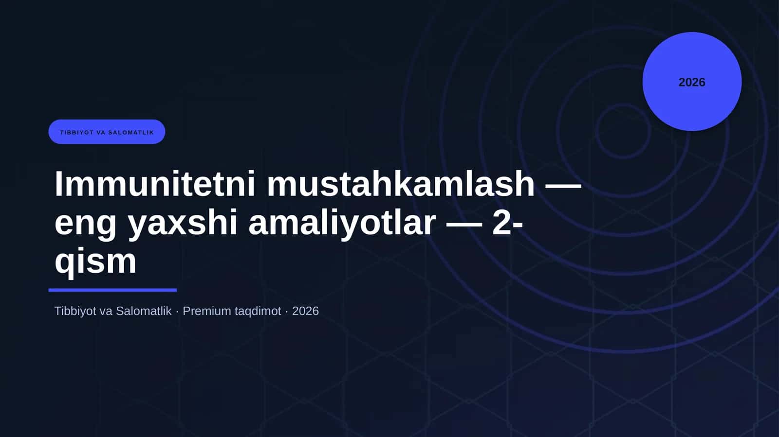 Immunitetni mustahkamlash — eng yaxshi amaliyotlar — 2-qism 1