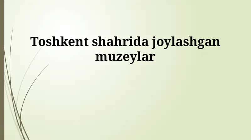 Toshkent muzeylarining tarixi va rivojlanishi 1