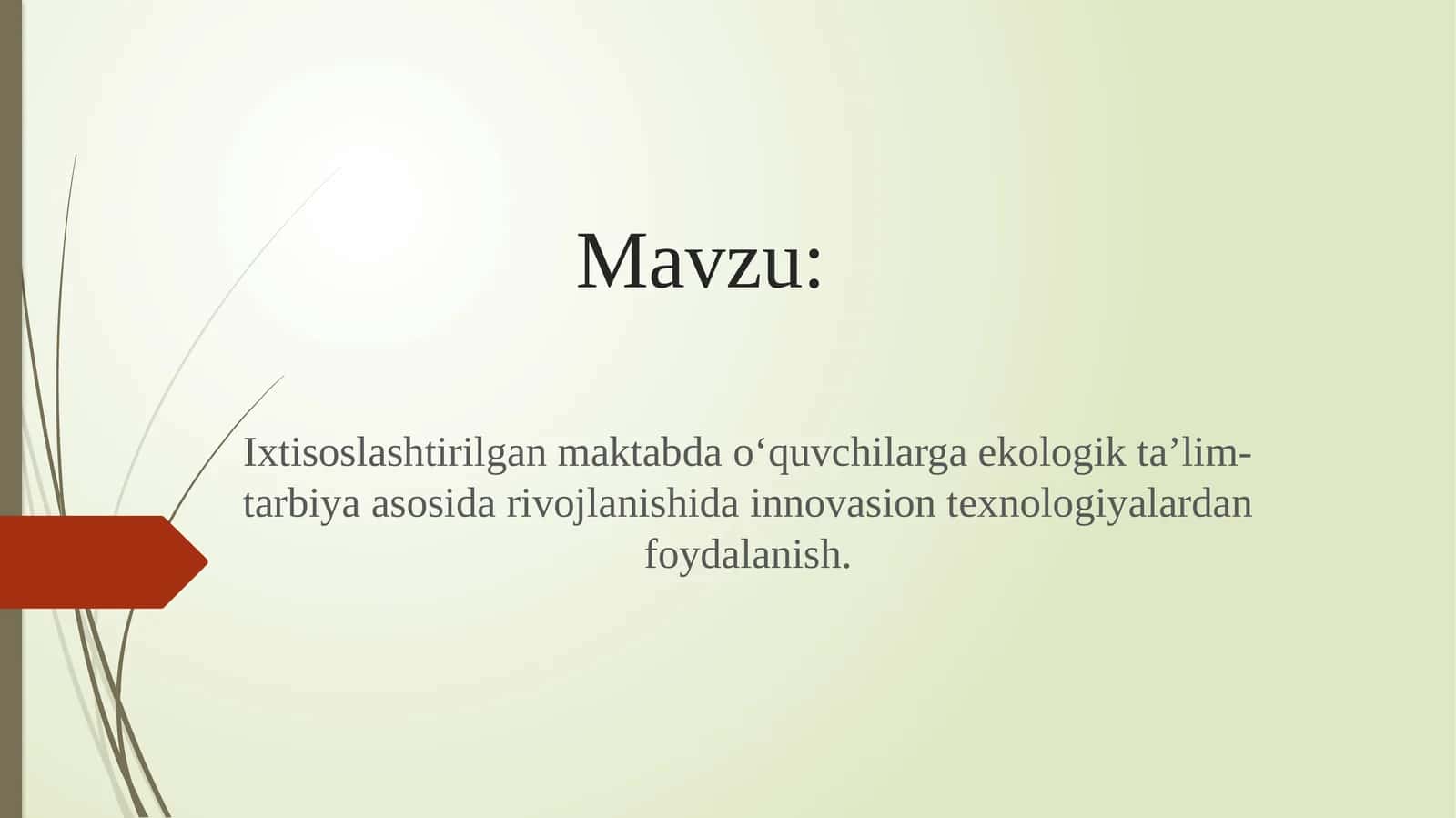 Ixtisoslashtirilgan maktabda o‘quvchilarga ekologik ta’lim-tarbiya asosida rivojlanishida innovasion texnologiyalardan foydalanish 1