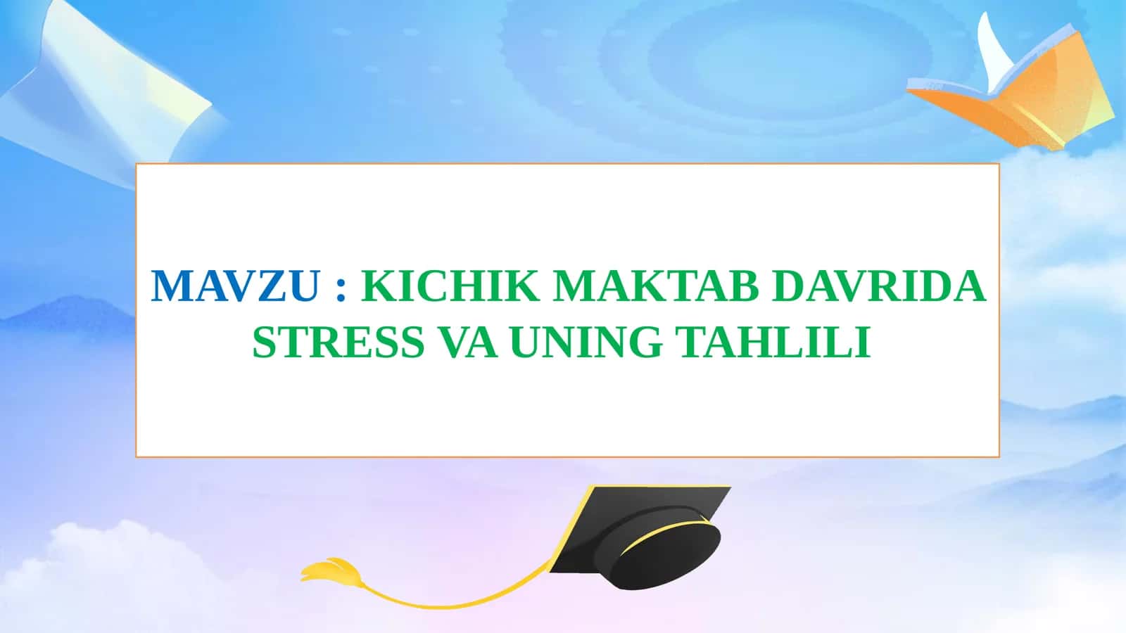 KICHIK MAKTAB DAVRIDA STRESS VA UNING TAHLILI 1