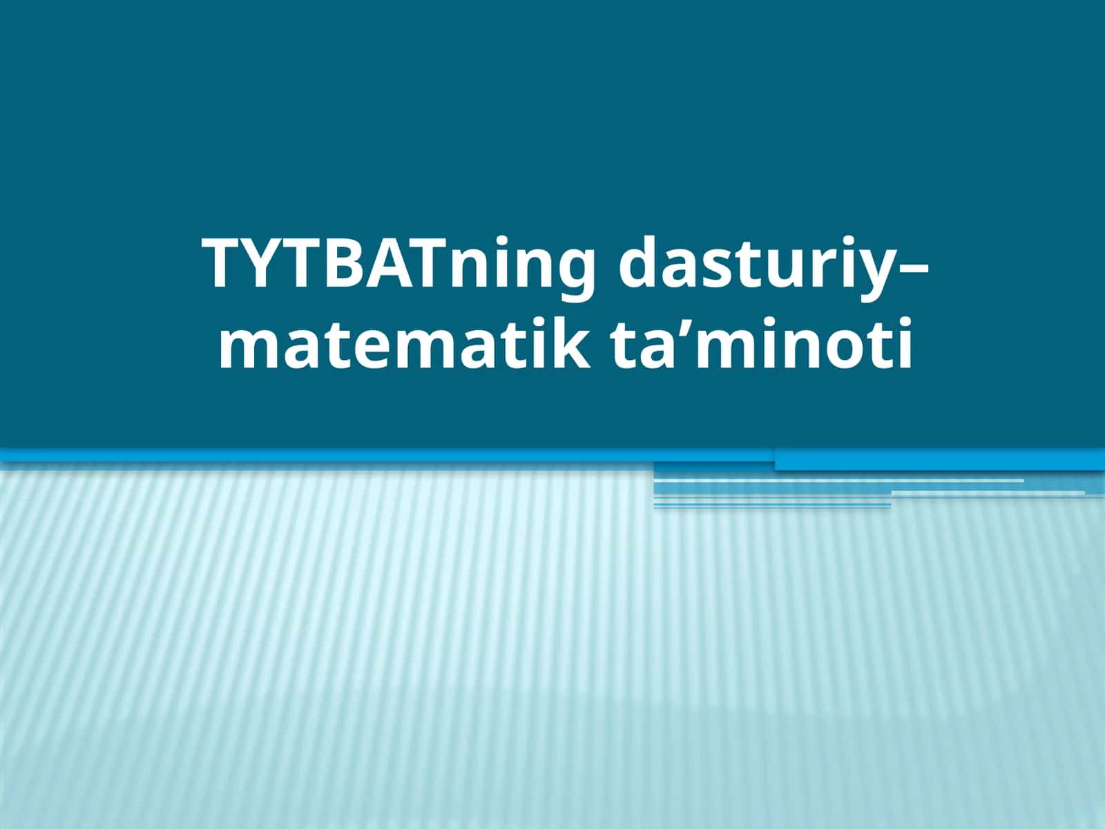 ТYТBАТning dаsturiy–mаtemаtik tа’minоti 1