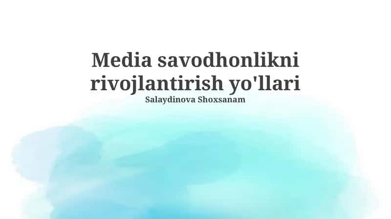 Media savodhonlikni rivojlantirish yo'llari 1