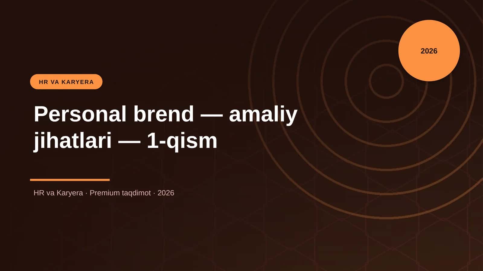 Personal brend — amaliy jihatlari — 1-qism 1