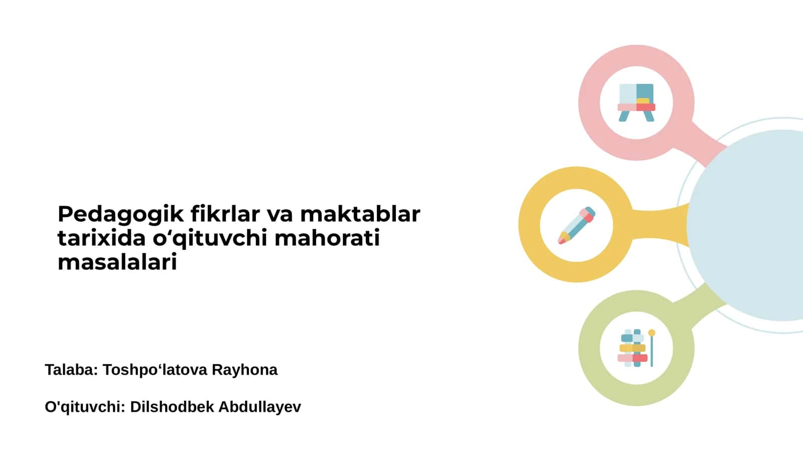 Pedagogik fikrlar va maktablar tarixida o‘qituvchi mahorati masalalari 1