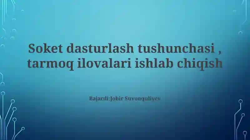 soket dasturlash tushunchasi taqdimot