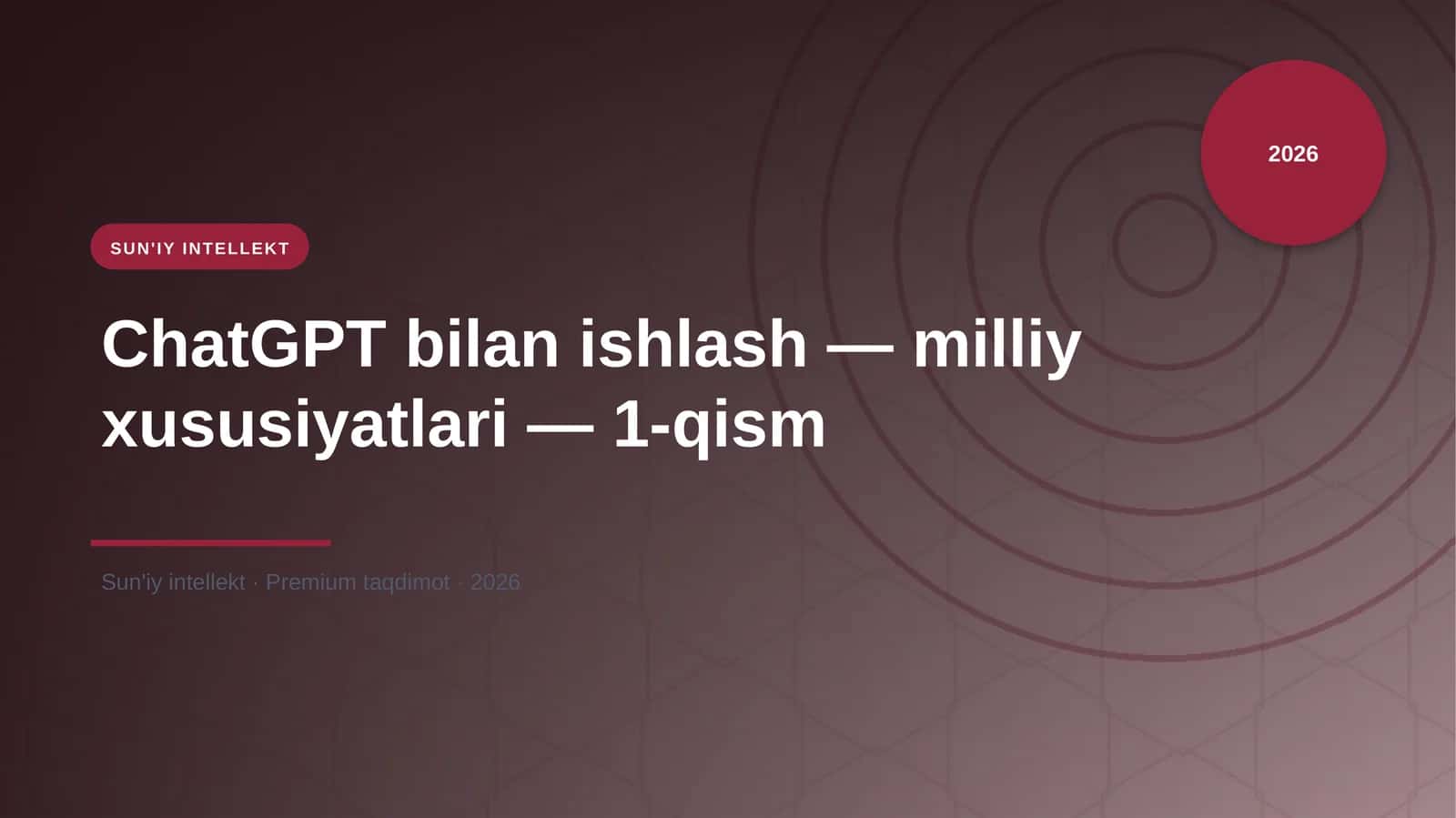 ChatGPT bilan ishlash — milliy xususiyatlari — 1-qism 1