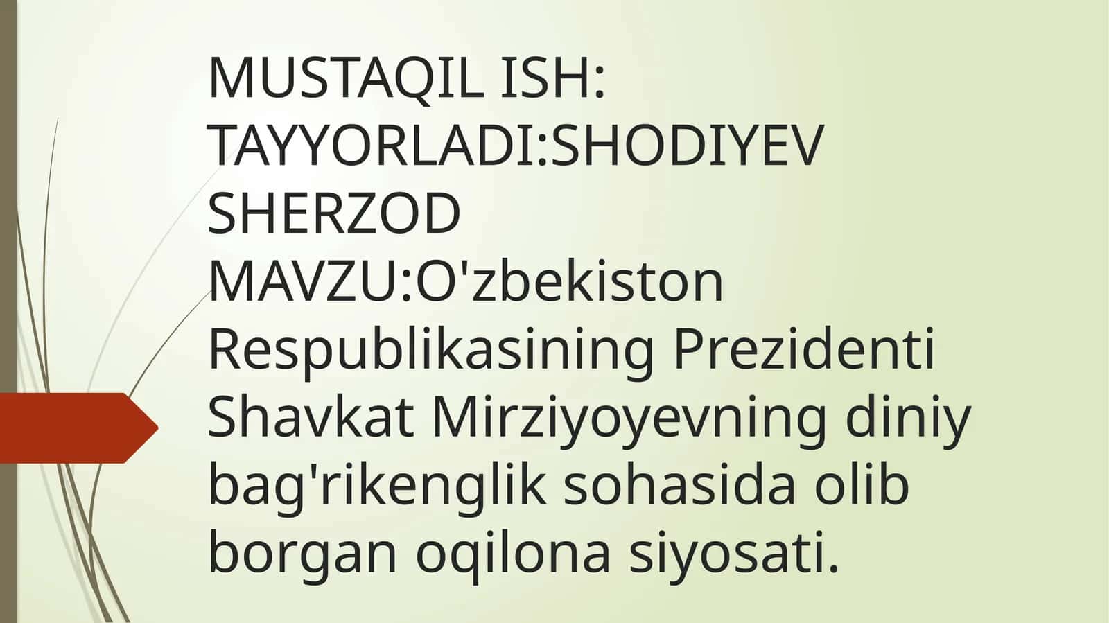 O'zbekiston Respublikasi Prezidenti Shavkat Mirziyoyevning diniy bag'rikenglik sohasidagi qolib bor gan governu qarorlari 1
